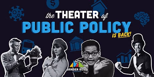 The Theater of Public Policy: Around the World in 80 Minutes (-ish)