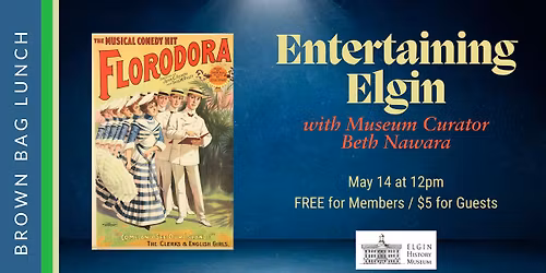 Brown Bag Lunch: Entertaining Elgin with Beth Nawara