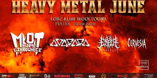 Heavy Metal June w Woolturze - M\u0142ot Na Czarownice x Aversja x Enfer Project x Cervesia
