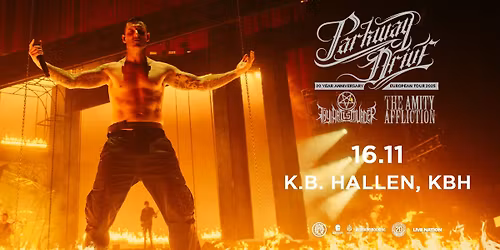Parkway Drive '20 Year Anniversary European Tour' \/ K.B. Hallen 16. november 2025 