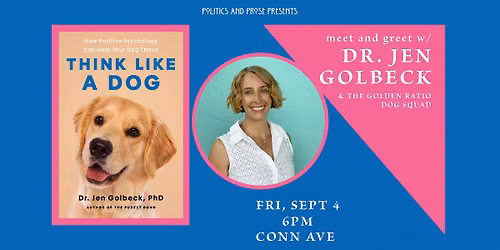 Meet and Greet with Dr. Jen Golbeck \u2014 Think Like a Dog \u2014 at Conn Ave