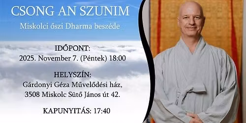 Csong An Szunim miskolci dharma-besz\u00e9d (regisztr\u00e1ci\u00f3hoz k\u00f6t\u00f6tt!)