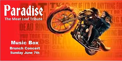 Paradise - The Meat Loaf Tribute at THE Music Box Brunch Concert
