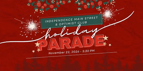 Independence Main Street and Optimist Club Holiday Parade