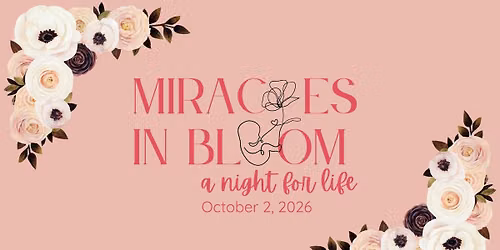 Miracles in Bloom: A night for life
