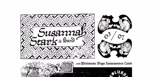Susannah Stark &amp; Band w\/ Minimum Wage Immanence Unit