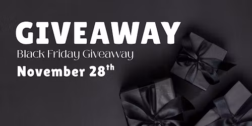 Black Friday Giveaway