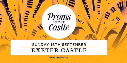 Proms in the Castle - Exeter