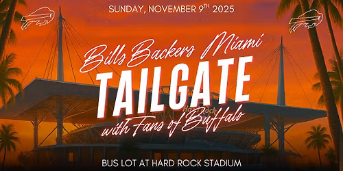 Bills Backers Miami x Fans of Buffalo Tailgate, 2025
