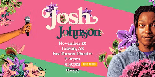 Josh Johnson: The Flowers Tour