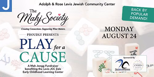 Adolph & Rose Levis JCC & The Mahj Society Presents Play for a Cause