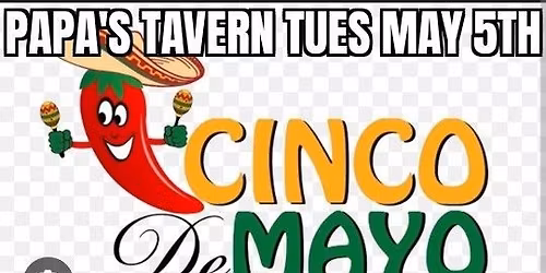Papa's Tavern Cinco De Mayo Party