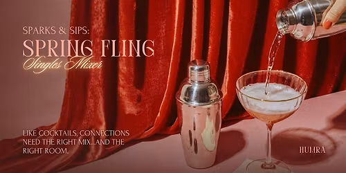Sparks & Sips: Spring Fling | Singles Mixer \u00b7 Ages: 35-45