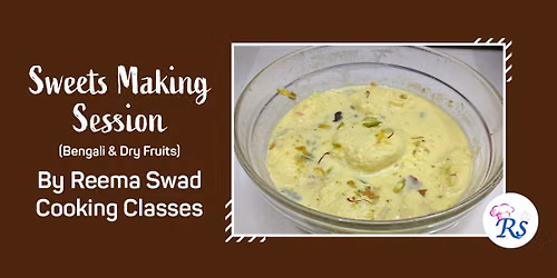 Sweets Making Session (Bengali&Dry Fruits) By Rscc