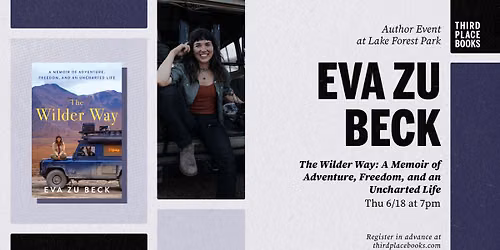 Eva zu Beck presents 'The Wilder Way: A Memoir of Adventure, Freedom, and an Uncharted Life'
