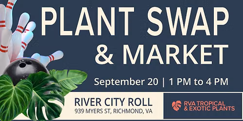 RVA Plant Swap & Market: Late Summer Edition