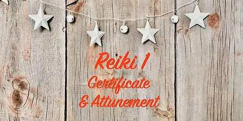Reiki 1 Certification & Attunement