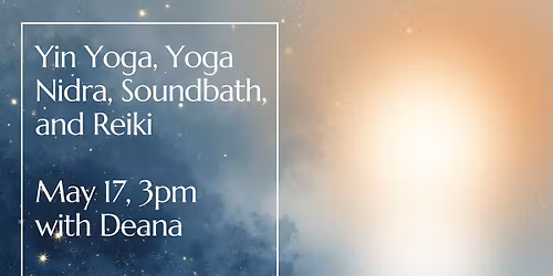 Yin Yoga, Yoga Nidra, Soundbath and Reiki (livestream available!)