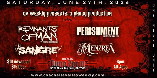 CV Weekly Presents: A Phacy Production: Remnants of Man, Perishment, Menzrea and Sangre