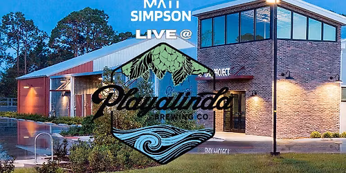 PlayaLinda Brewing Company - Matt Simpson Live!
