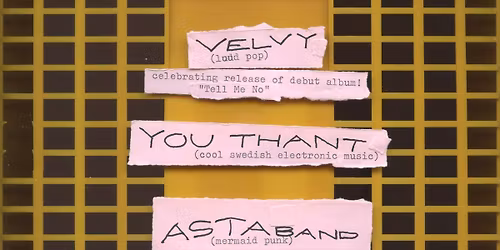 releaseconcert with velvy, ASTA + you thant (SE)