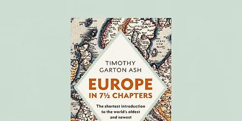 Timothy Garton Ash: Europe in 7 1\/2 Chapters