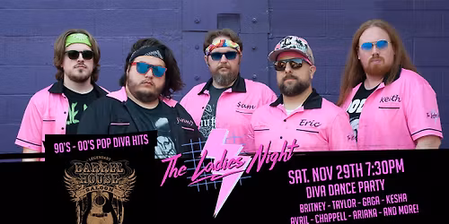 The Ladies Night - Pop Diva Dance Party - Barrel House Saloon Sandusky, OH