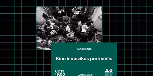 Luki\u0161ki\u0173 kal\u0117jimas 2.0 x Kindeksas: kino ir muzikos protm\u016b\u0161is, antras dublis