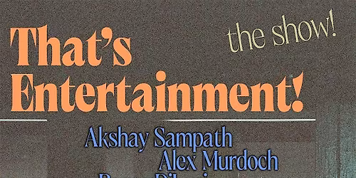 That's Entertainment! The Show!