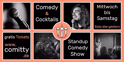 \u2b50 Comedy und Cocktails \u2b50 Profi Comedians und Newcomer \u2b50 Gratis Open Mic