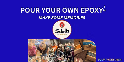 Pour Your Own Epoxy\u2122 (November 3rd at August Schell Brewing Co., New Ulm, MN)