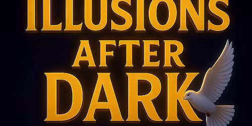 Illusions After Dark