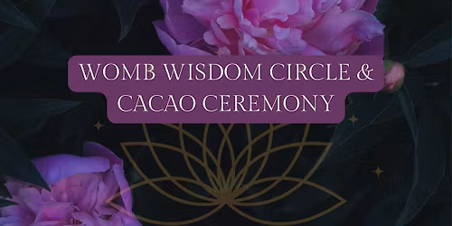 Sacred Womb Circle & Cacao Ceremony in Toronto