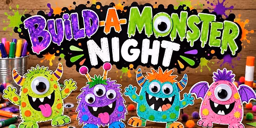 Build a Monster Night