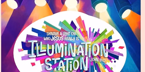 2026 VBS Illumination Station Wesley Church
