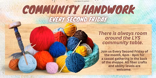 Community Handwork - Second Fridays