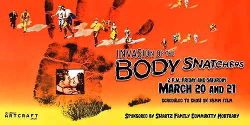 Invasion of the Body Snatchers (1956) - 2 p.m., March 20 and 21