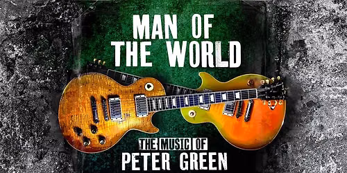 Man of the World: The Music of Peter Green