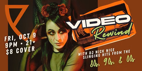 Video Rewind: 80s, 90s, 00s Video Costume Dance Party w\/ DJ Nick Nice