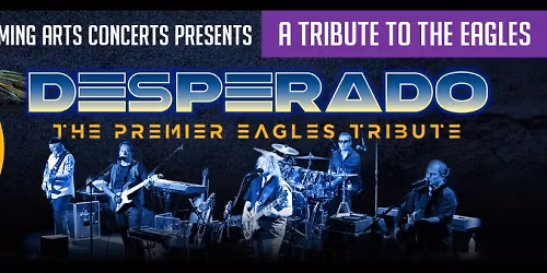 Desperado: The Premier Eagles Tribute