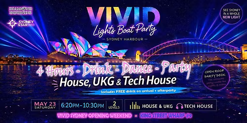 VIVID SYDNEY OPENING WEEKEND 4 HR BOAT PARTY - HOUSE & UKG - SAT MAY 23RD