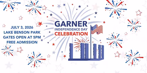 Garner Independence Day Celebration