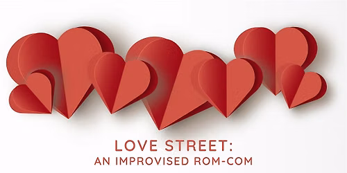 Love Street: An Improvised Rom-Com