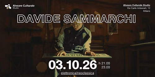 Davide Sammarchi @ Alveare Culturale Studio
