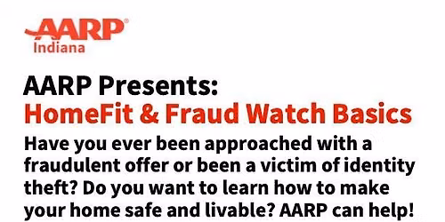 HomeFit and Fraud Watch Basics by AARP Indiana
