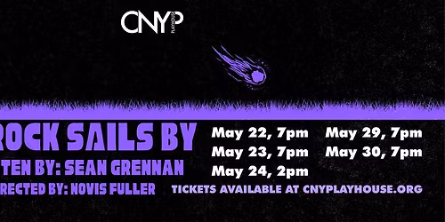 CNY Playhouse presents "A Rock Sails By"