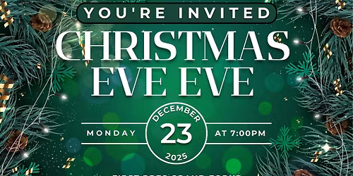 7pm Traditional Christmas Eve EVE "Lessons and Carols" Service