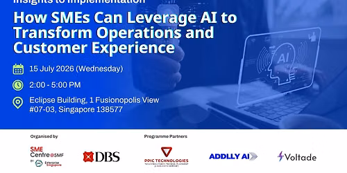 How SMEs Can Leverage AI to Transform Operations and Customer Experience