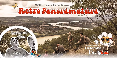 XVIII. T\u00fara a Felvid\u00e9ken - Retr\u00f3 Panor\u00e1mat\u00fara