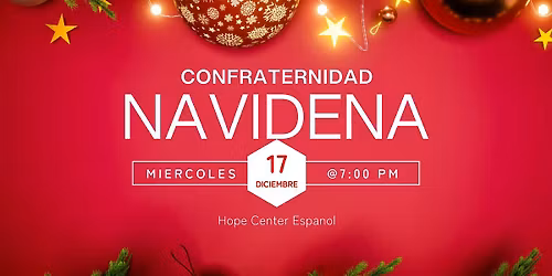 Confraternidad Navide\u00f1a Hope Center Espanol
